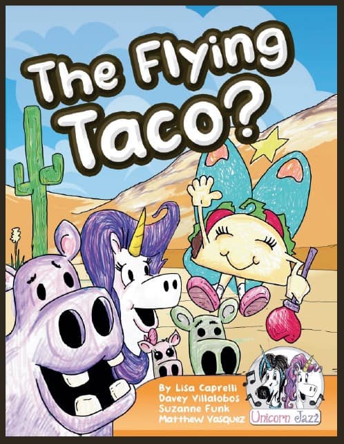 Flying taco book cover with colorful unicorn and animal characters in a desert scene, whimsical illustration for children's book, unicorn jazz, fun story for kids about imagination and adventure.