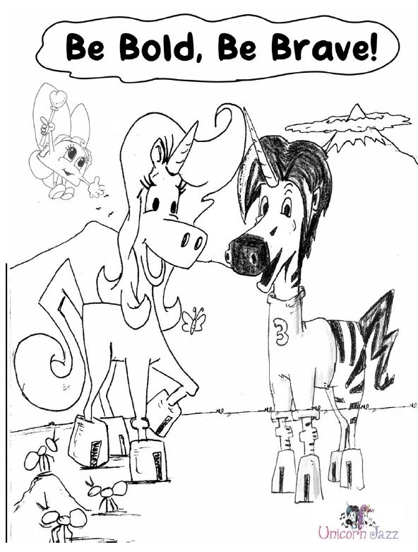 Be bold be brave coloring page by Unicorn Jazz